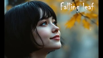 Falling Leaf(Official Music Video)
