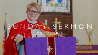 Sunday Sermon - May 4, 2025