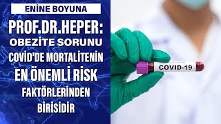 Prof Dr Heper Obezite Sorunu Covid De Mortalitenin En Önemli Risk Faktörlerinden Birisidir 