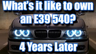 E39 540i Ownership Experience - 4 years later