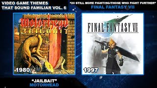 Video Game Themes that Sound Familiar Vol. 6