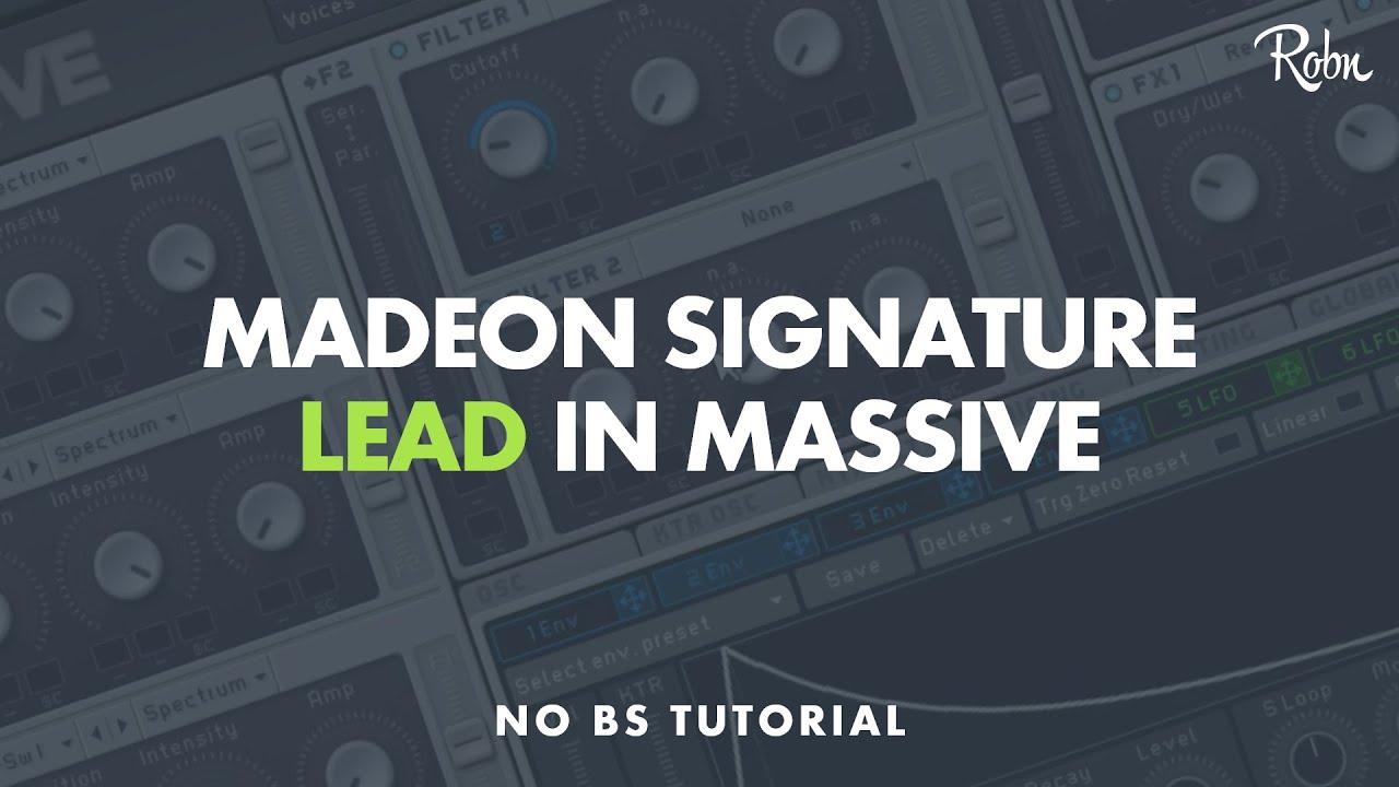 HOW TO MAKE MADEON'S SIGNATURE LEAD IN MASSIVE