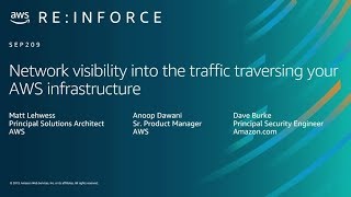 AWS re:Inforce 2019: Network Visibility into the Traffic Traversing Your AWS Infrastructure (SEP209) screenshot 5