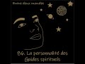 Entre deux mondes  86 la personnalit des guides spirituels