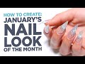 How To Create January's Nail Look of the Month