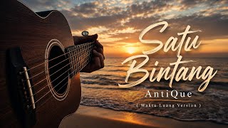 Satu Bintang - Antique | Waktu Luang Version 