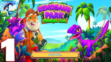 Dinosaur Park – Primeval Zoo - Gameplay Walkthrough Part 1 (iOS, Android)