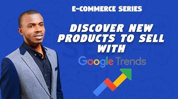 Ecommerce SEO: Find HOT Products to Sell Online with Google Trends