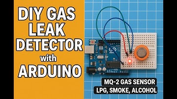 DIY Gas Leak Detector with Arduino | MQ-2 Gas Sensor Tutorial (LPG, Smoke, Neutral Gas)