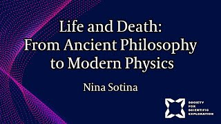 Life and Death in Ancient Philosophy and Modern Physics