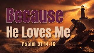 Because He Loves Me | Psalm 91:14-16| Refuge Part IV #psalm91 #reallifesfl #sermon #pastor3