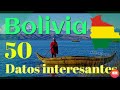 50 DATOS DE BOLIVIA | El país más plano del mundo🇧🇴