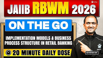 JAIIB RBWM Online Classes 2026 | Implementation Models & Business Process Structure Concept & Ques