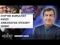 CHP’de Kurultay Krizi! Ankara’da Siyaset Isınıyor