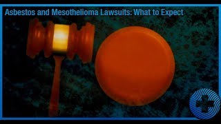 Asbestos and Mesothelioma Lawsuits What to Expect