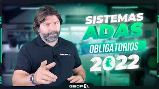 ¿Qué son los sistemas ADAS y cuáles son obligatorios en 2022?