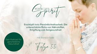 Erschöpft trotz Persönlichkeitsarbeit - Die unterschätzte Rolle von Nährstoffen & Zellgesundheit