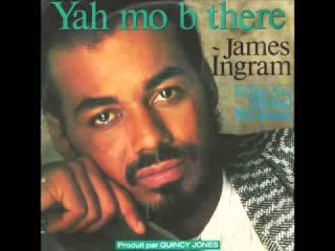 James Ingram - Yah Mo B There - YouTube