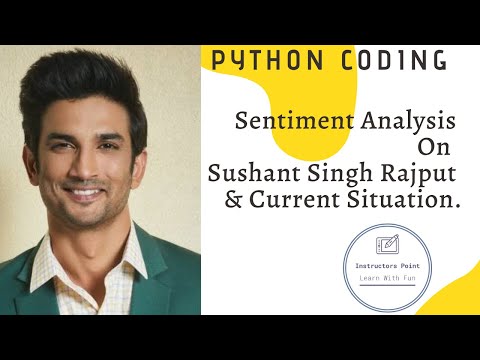 Twitter sentiment analysis on Sushant Singh Rajput | People's Sentiment | Python
