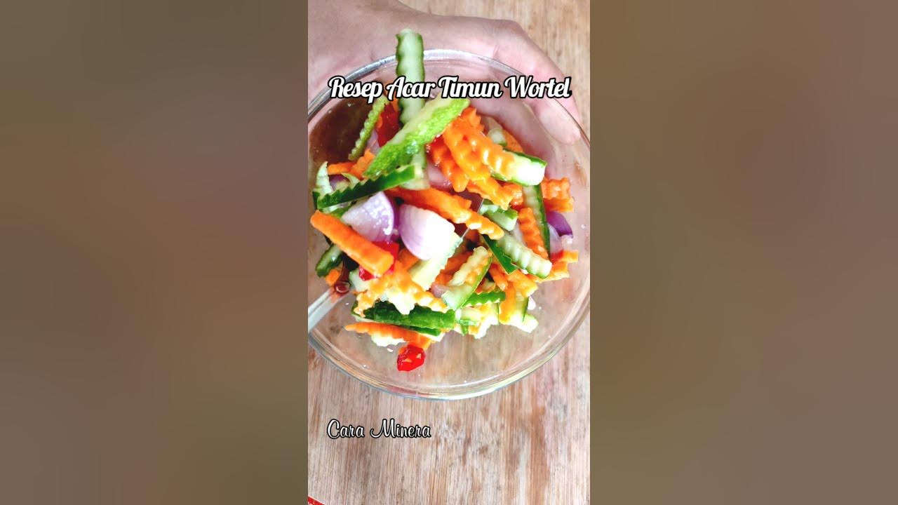 Resep Acar Timun Wortel