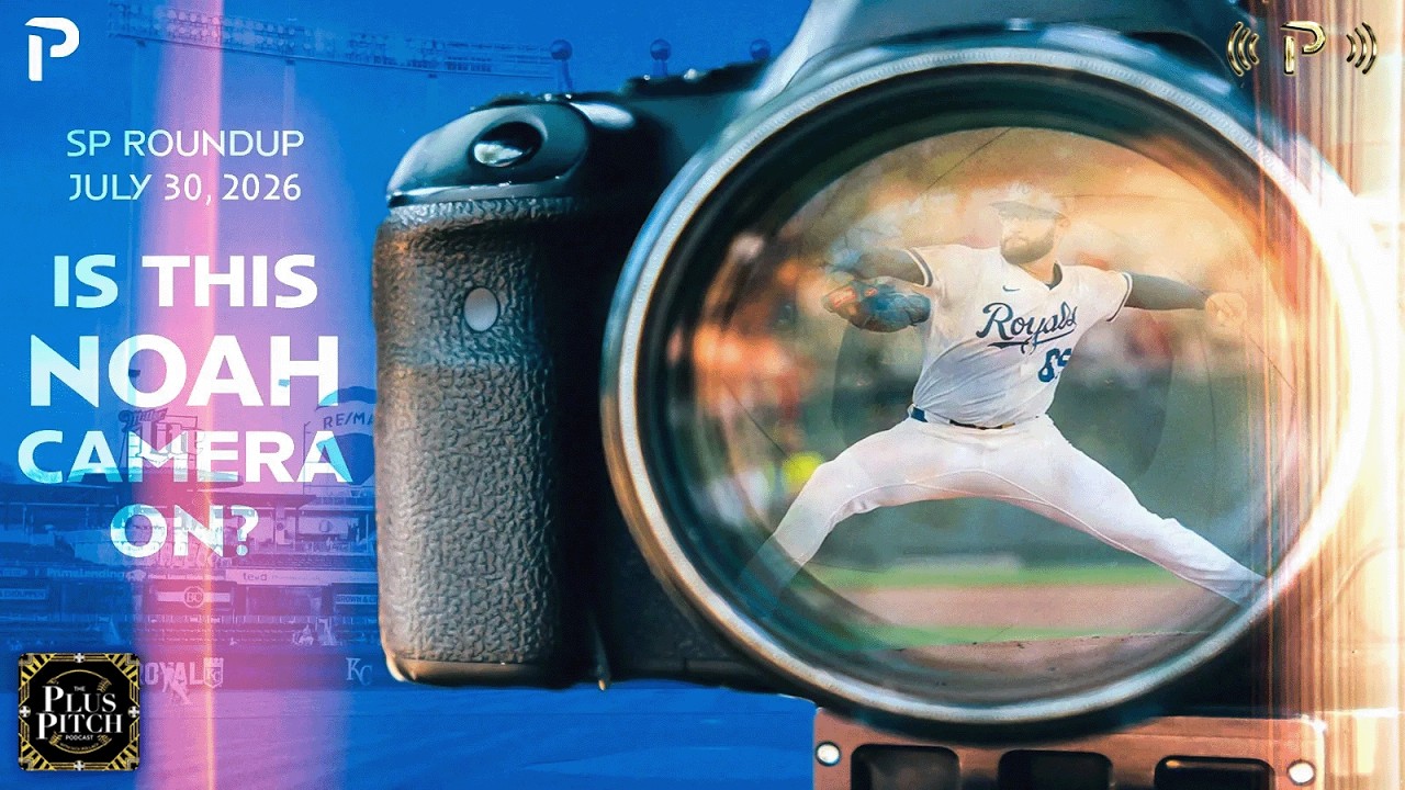 Noah Cameron's Success Comes From One Simple Tweak I Daily SP Recap I Plus Pitch Podcast 7/31/26