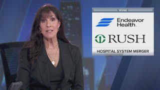 Rush University System for Health and Endeavor Health announce plans to merge