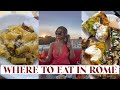 WHAT AND WHERE TO EAT IN ROME | BEST RESTAURANTS IN ROME