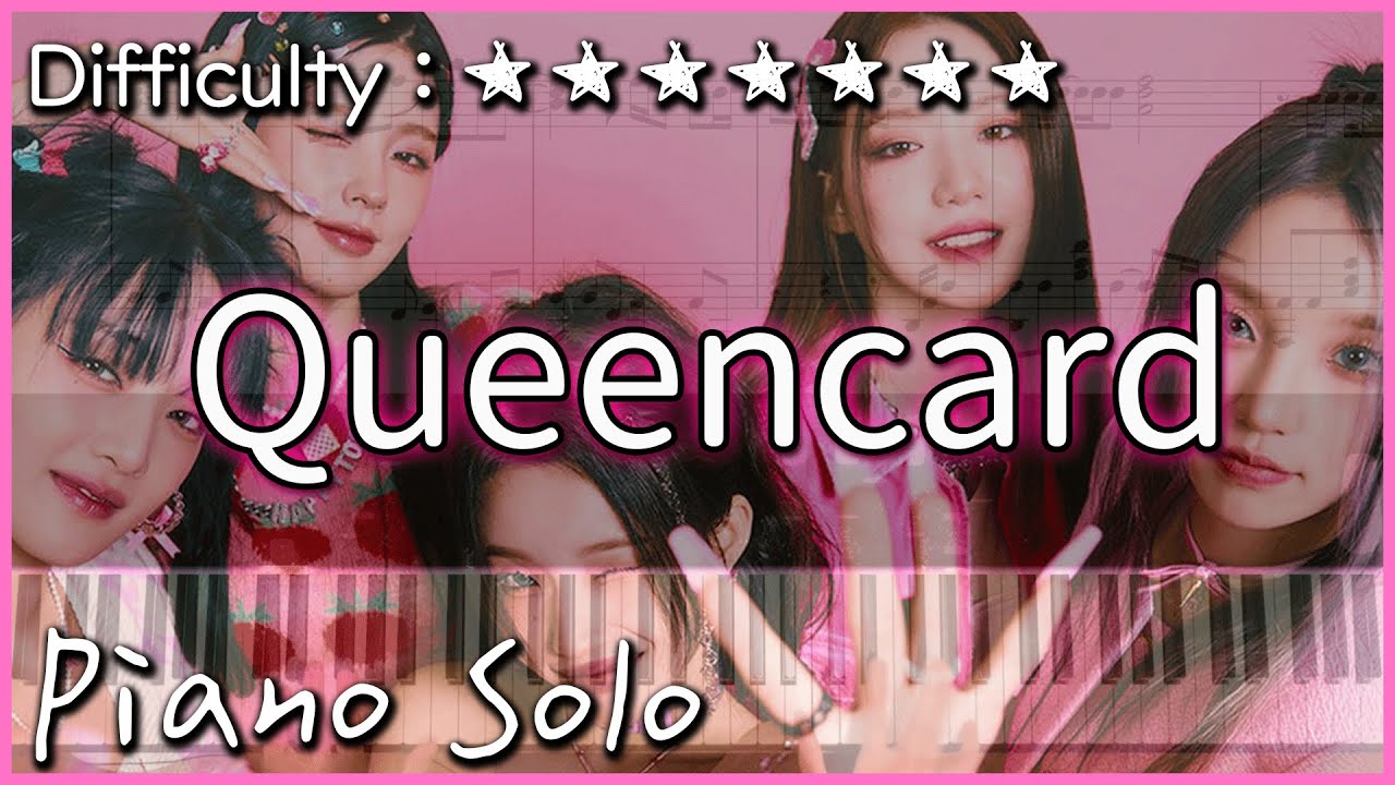 【Piano Cover】(여자)아이들((G)I-DLE) - '퀸카 (Queencard)'｜高還原純鋼琴版｜高音質/附譜