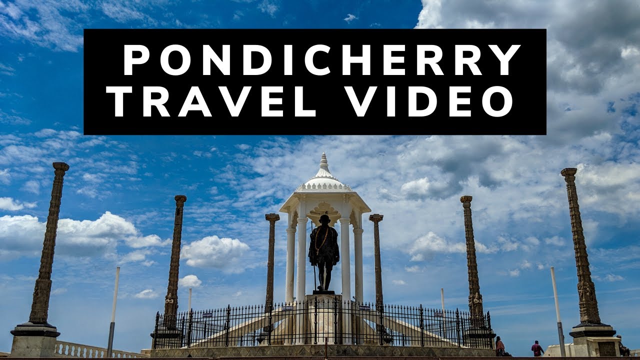 Pondicherry Travel Video | Best places in Pondicherry - YouTube