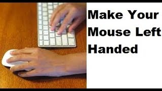 Turn Your Mouse Into a Left Handed Mouse