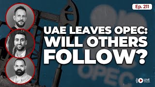 UAE Exits OPEC: A blow to multipolarity | Ep. 211
