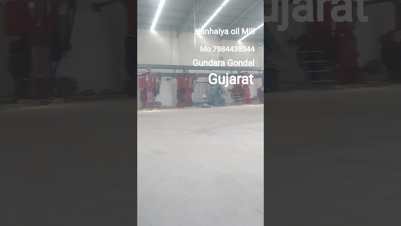 Kanhaiya oil Mill Gondal gundara