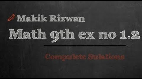 Exercise 1.2 9Th Class Math Science Group Notes Unit no 1 Exercise no 1.2 arts groups