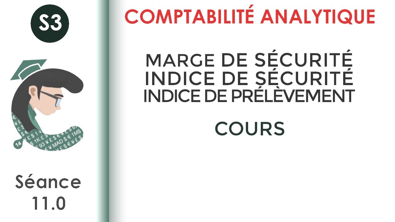 Marge de sécurité, indice de sécurité, indice de prélèvement:(séance 11)  #La_Comptabilité_analytique - YouTube