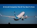 20 Aircraft Companies That All You Need To Know