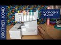 Overlock Brother 1034D: Podrobný návod