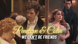 Penelope & Colin | We can't be friends