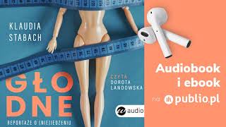 Głodne. Klaudia Stabach. Audiobook PL [Reportaż]