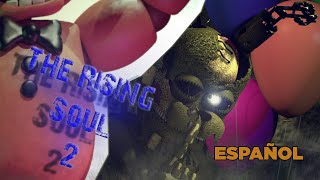 [SFM FNAF] The Rising Soul 2 Español