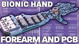 Biomimetic Bionic Hand - Forearm and PCB Experiments