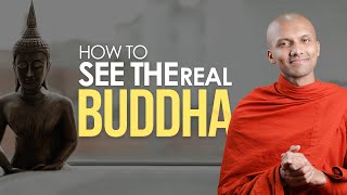 How To See The Real Buddha | Buddhism In English