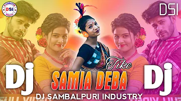 Samia Deba Tike | New Sambalpuri Dj Song | Remix By - DJ Rashmi Remix , DSI