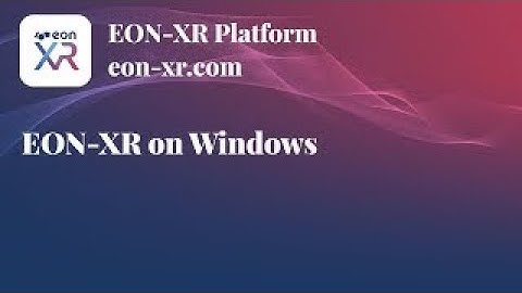 EON-XR - Download for Windows