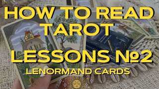 How to Read Tarot Lenormand Cards,  Lesson №2, Tarot Card Reading, Tarot, Pick a Card