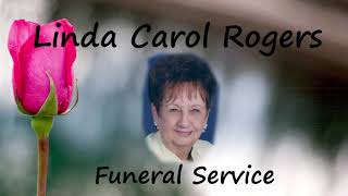 Linda Carol Rogers Funeral Service