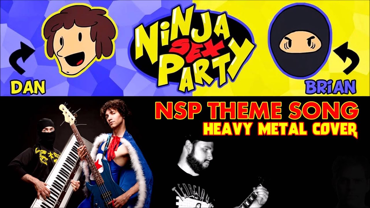 Ninja Sex Party NSP Theme Song Cover *Free Download* YouTube