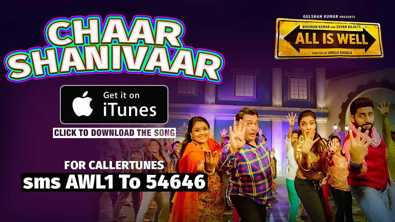 Chaar Shanivaar All Is Well Full Song Available on iTunes  Download Now