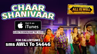 All is well's first song 'chaar shanivaar' available on itunes,
download now. buy it from itunes:
https://itunes.apple.com/in/album/chaar-shanivaar-from-a...