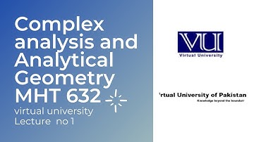 Complex analysis and differential geometry MTH 632  lecture no 1