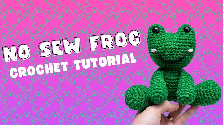 No-Sew Frog Amigurumi Pattern & Full Tutorial